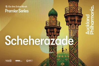 Auckland Philharmonia | The New Zealand Herald Premier Series: Scheherazade