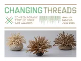 Changing Threads | Contemporary Textile Fibre Art Awards